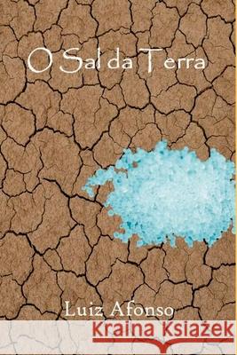 O Sal Da Terra Afonso Luiz 9786500474039 Clube de Autores - książka