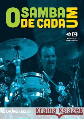 O Samba de Cada Um Lauro Lellis   9788592226404 Vitta Books & Music - książka