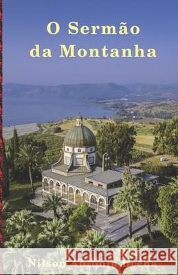 O Sermão da Montanha Nilson Antonio Brena, Nilson Antonio Brena 9798647815972 Independently Published - książka