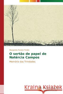O sertão de papel de Natércia Campos Pontes Timbó Margarida 9783639681482 Novas Edicoes Academicas - książka