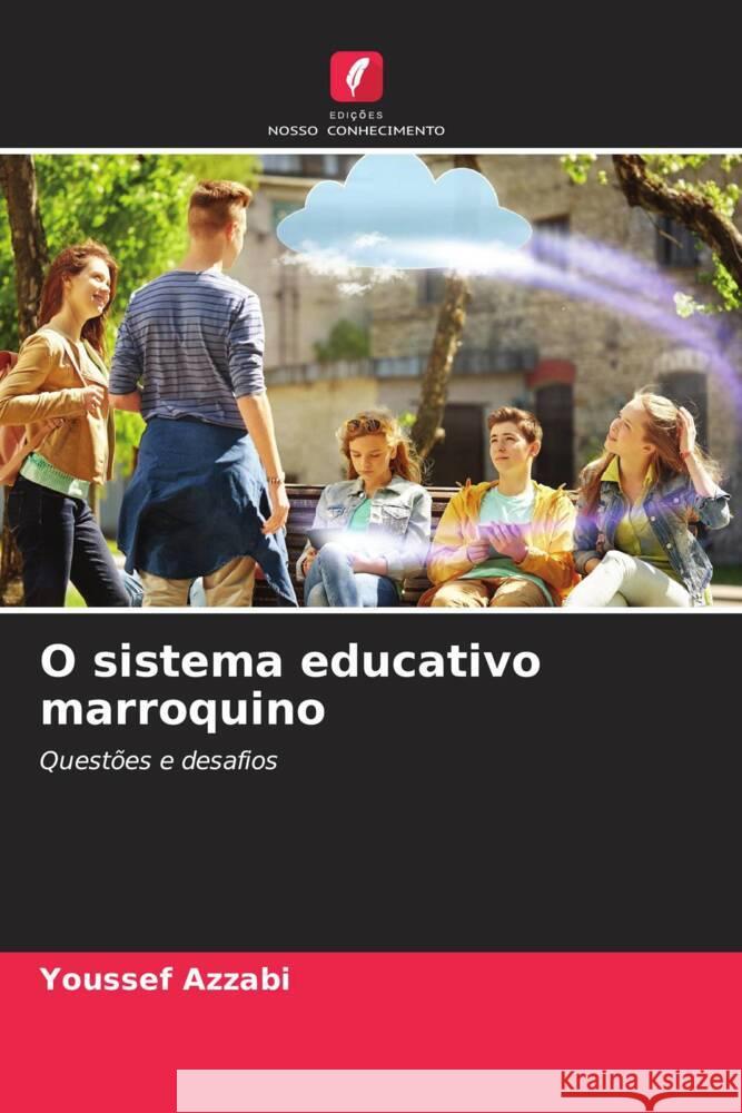 O sistema educativo marroquino Azzabi, Youssef 9786208352608 Edições Nosso Conhecimento - książka