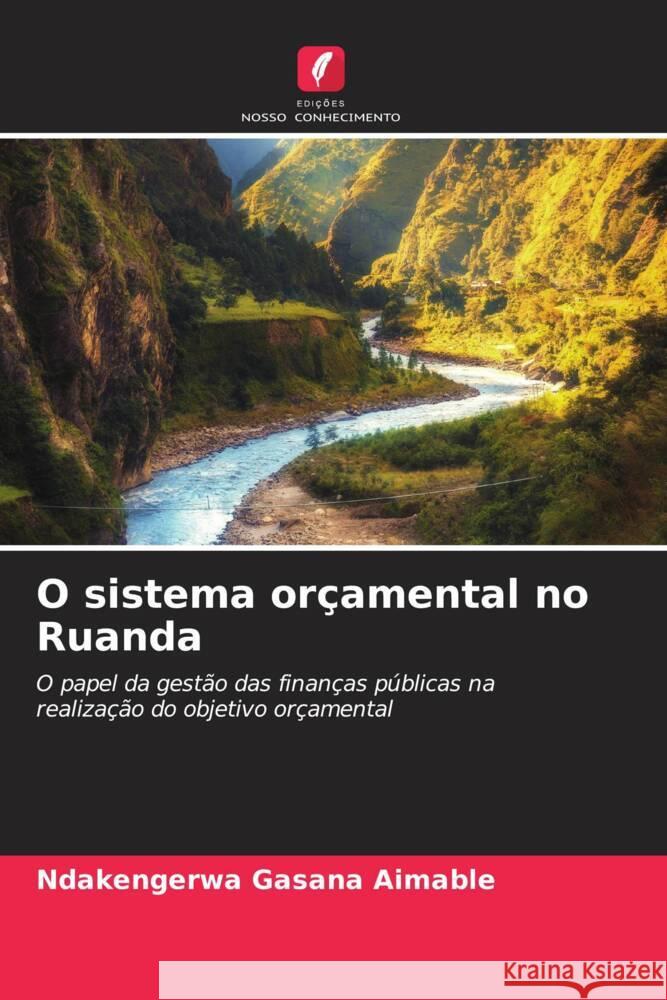 O sistema orçamental no Ruanda Aimable, Ndakengerwa Gasana 9786208176075 Edições Nosso Conhecimento - książka