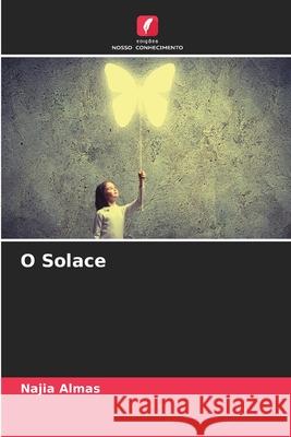 O Solace Najia Almas 9786204139630 Edicoes Nosso Conhecimento - książka