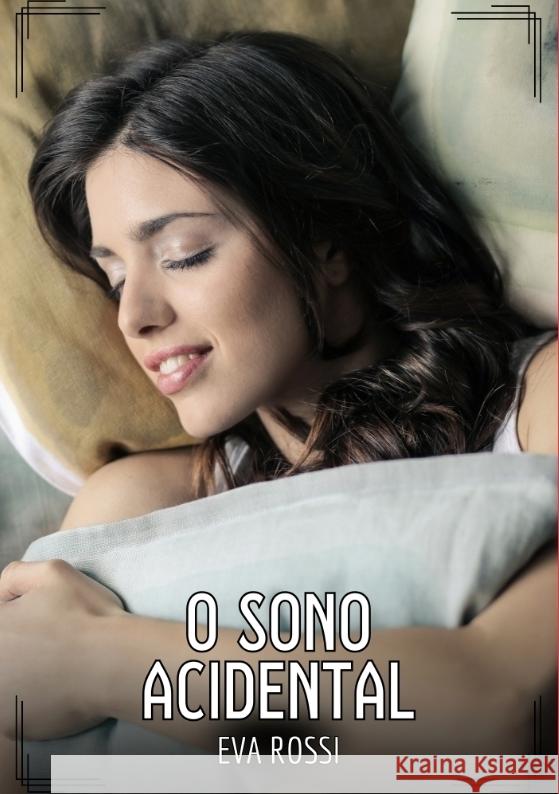 O Sono Acidental Rossi, Eva 9783384560070 Eva Rossi - książka