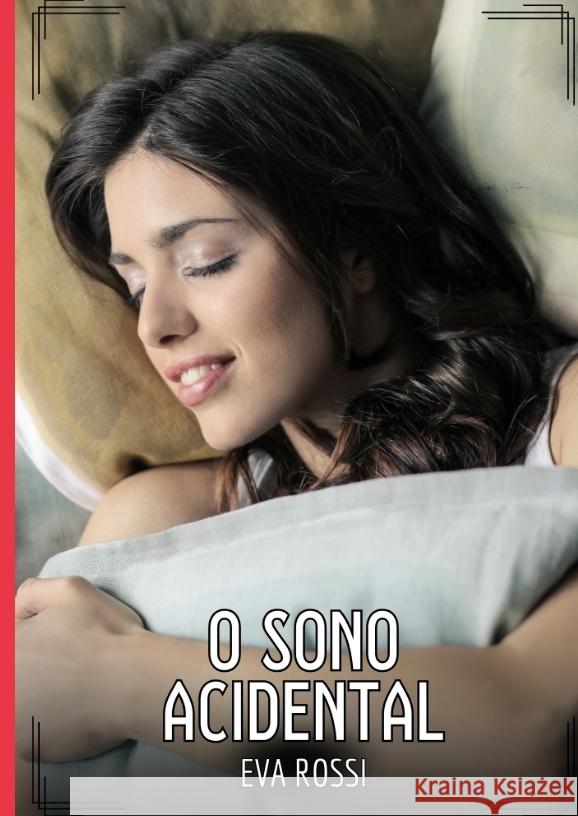 O Sono Acidental Rossi, Eva 9783384560087 Eva Rossi - książka