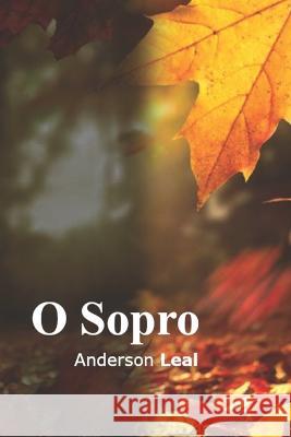 O Sopro Anderson Leal 9786500502176 Publicado Independentemente - książka