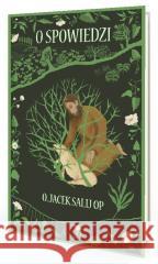O spowiedzi najprościej Jacek Salij OP 9788366050990 Paulinianum - książka