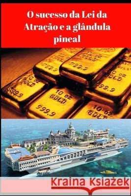 O sucesso da Lei da Atração e a glândula pineal Yan, Sidrak 9781697643985 Independently Published - książka