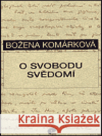 O svobodu svědomí Božena Komárková 9788086211022 Eman - książka