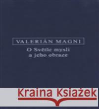 O Světle mysli a jeho obraze Valerianus Magnus 9788072982233 Oikoymenh - książka