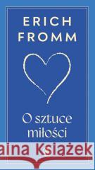 O sztuce miłości Erich Fromm 9788383382913 Rebis - książka