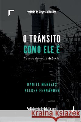 O Tr nsito Como Ele Menezes Daniel 9786500399509 Clube de Autores - książka