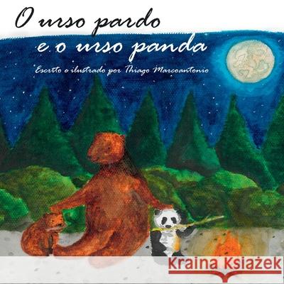O Urso Pardo E O Urso Panda Marcoantonio Thiago 9786500372649 Clube de Autores - książka