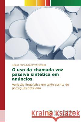 O uso da chamada voz passiva sintética em anúncios Mendes Regina Maria Gonçalves 9783639838220 Novas Edicoes Academicas - książka