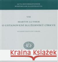 O ustanovení služebníků církve Martin Luther 9788070171868 Kalich - książka