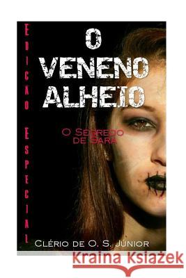 O Veneno Alheio Clerio Oliveira Santanna Junior 9781533595300 Createspace Independent Publishing Platform - książka