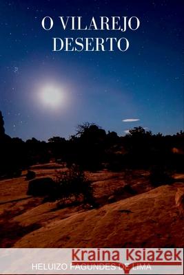 O Vilarejo Deserto Heluizo Fagunde 9786500912388 Clube de Autores - książka