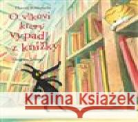 O vlkovi, který vypadl z knížky Thierry Robberecht 9788074328510 Paseka - książka