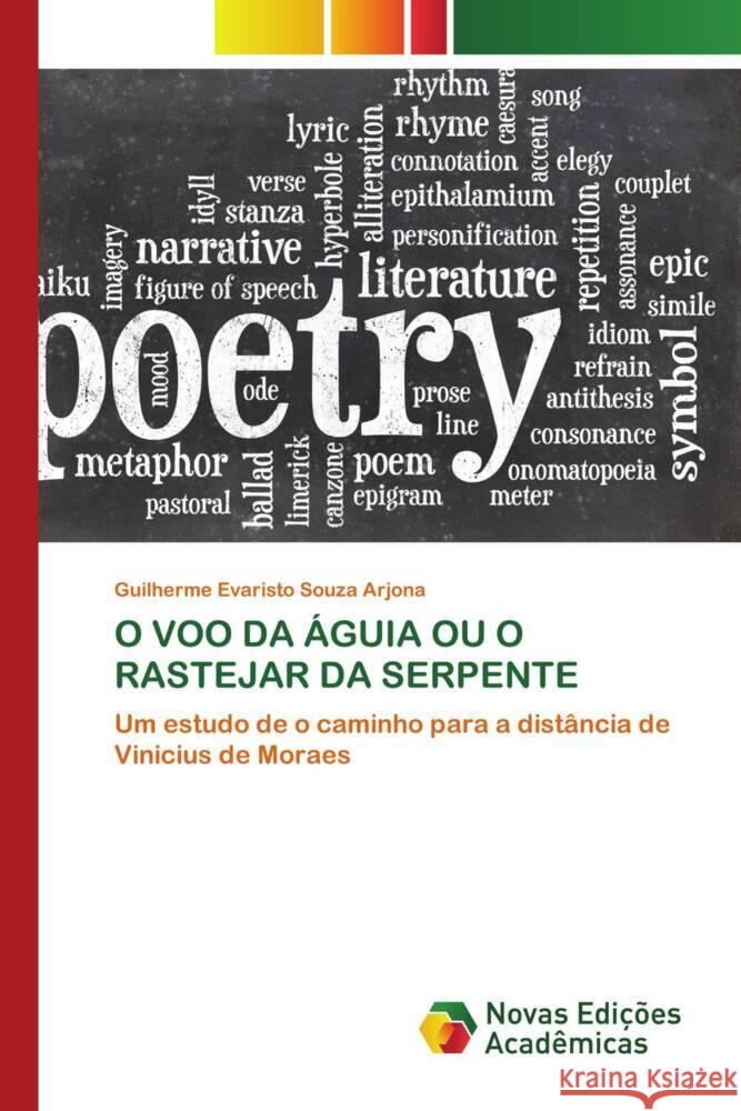 O VOO DA ÁGUIA OU O RASTEJAR DA SERPENTE Arjona, Guilherme Evaristo Souza 9786206756514 Novas Edições Acadêmicas - książka