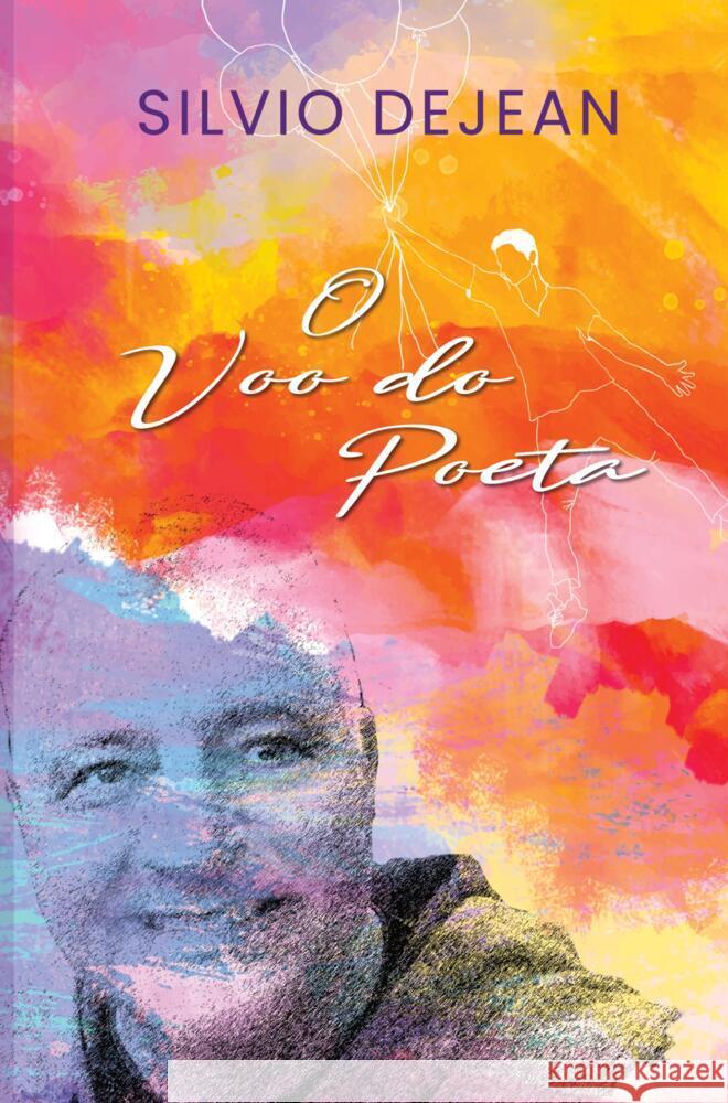 O voo do poeta Dejean, Silvio 9789403689869 Bookmundo - książka