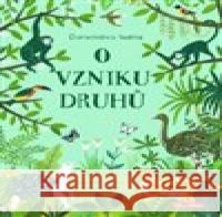 O vzniku druhů - Darwinova teorie pro děti Sabina Radeva 9788088276968 Presco Group - książka