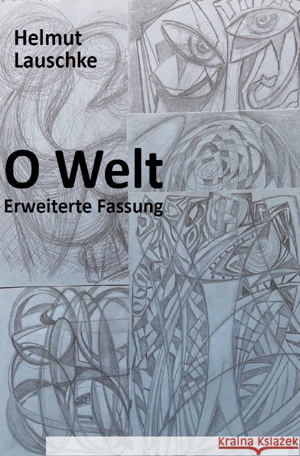 O Welt - Erweiterte Fassung Lauschke, Helmut 9783756544424 epubli - książka