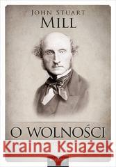 O wolności John Stuart Mill 9788328903876 OnePress / Helion - książka