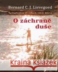 O záchraně duše Bernard C. J. Lievegoed 9788087635575 Fabula - książka