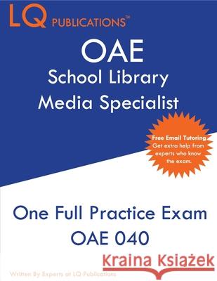 OAE School Library Media Specialist: One Full Practice Exam - Free Online Tutoring Included Lq Publications 9781649260031 Lq Pubications - książka
