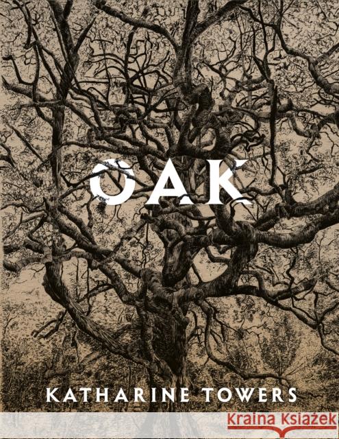 Oak Katharine Towers 9781529078428 Pan Macmillan - książka