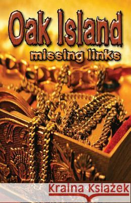 Oak Island: Missing Links James a. McQuisto 9781541240575 Createspace Independent Publishing Platform - książka
