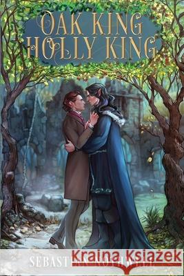 Oak King Holly King Sebastian Nothwell 9781088020722 Sebastian Nothwell - książka