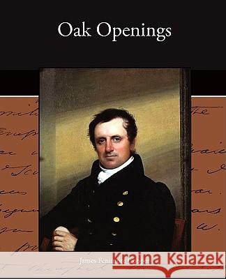 Oak Openings James Fenimore Cooper 9781438516547 Book Jungle - książka