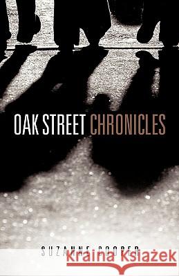 Oak Street Chronicles Suzanne Cooper 9781609579357 Xulon Press - książka