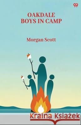 Oakdale Boys In Camp Morgan Scott 9789371819930 Double 9 Books - książka