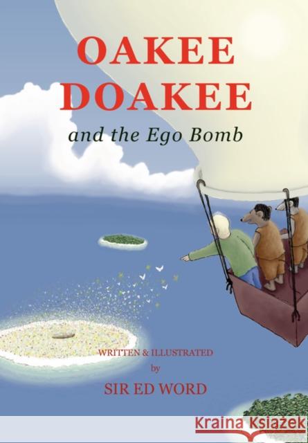 Oakee Doakee and the Ego Bomb Edward Saugstad 9780955150395  - książka