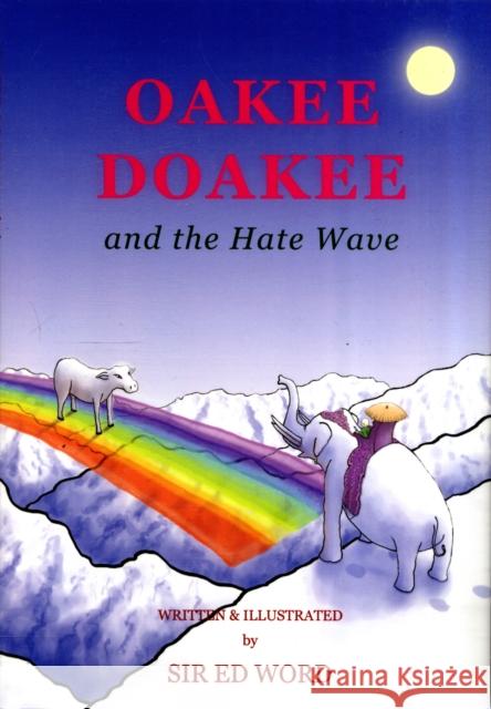 Oakee Doakee and the Hate Wave Edward Saugstad 9780955150364  - książka