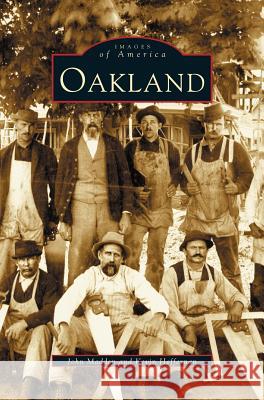 Oakland John Madden Kevin Heffernan 9781531608781 Arcadia Library Editions - książka
