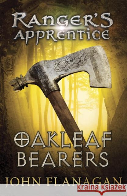 Oakleaf Bearers (Ranger's Apprentice Book 4) John Flanagan 9780440867418 Penguin Random House Children's UK - książka