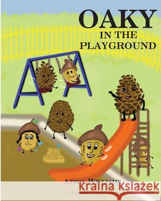 Oaky in the Playground Athol Williams 9781776348978 Theart Press - książka