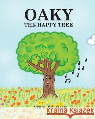 Oaky the Happy Tree Athol Williams 9780620671934 Theart Press - książka