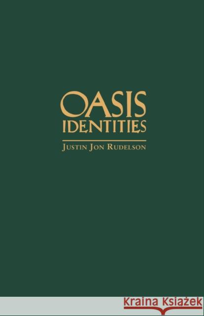 Oasis Identities: Uyghur Nationalism Along China's Silk Road Rudelson, Justin Jon 9780231107860 Columbia University Press - książka