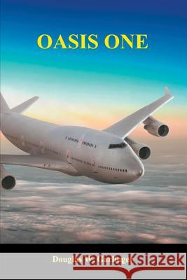 Oasis One Douglas W Garlinger   9780998165301 Gts LLC - książka
