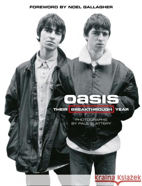 Oasis: Their Breakthrough Year Slattery, Paul 9781917274050 Omnibus Press - książka