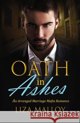 Oath in Ashes Liza Malloy 9781950478507 Teal Street Publishing - książka