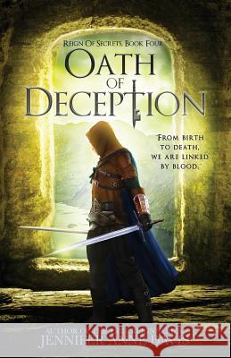 Oath of Deception: Reign of Secrets, Book 4 Jennifer Anne Davis 9781732366107 Reign Publishing - książka