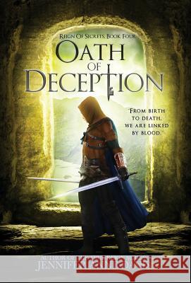 Oath of Deception: Reign of Secrets, Book 4 Jennifer Anne Davis 9781732366114 Reign Publishing - książka