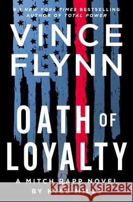 Oath of Loyalty Flynn, Vince 9781982164911 Atria Books - książka