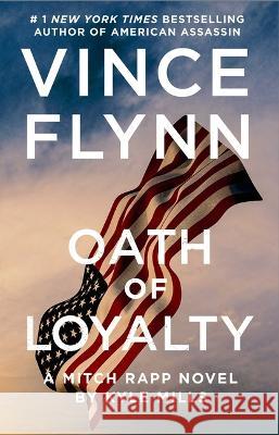 Oath of Loyalty Vince Flynn Kyle Mills 9781982165048 Atria Books - książka