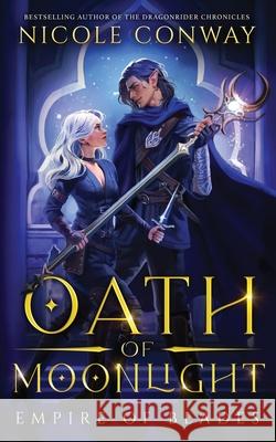 Oath of Moonlight Nicole Conway 9781952554292 Broadfeather Books by Nicole Conway - książka
